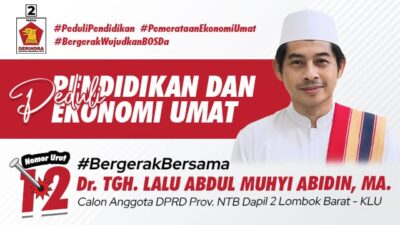 Mengenal Mamiq Muhyi, Caleg DPRD NTB Dapil Lobar-KLU