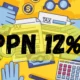 Daftar Barang dan Jasa yang Terkena PPN 12% Berdasarkan Aturan Menteri Keuangan
