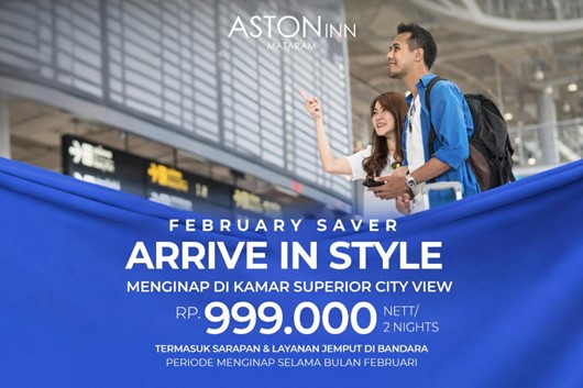Promo Februari 2026! Aston Inn Mataram Hadirkan Paket Hemat 2 Malam + Antar Jemput Bandara