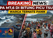BREAKING NEWS: Gempa M7,6 di Bitung Picu Tsunami, Warga Ternate Panik