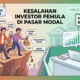 Jangan Asal Ikut Viral! Ini Kesalahan Investor Pemula di Pasar Modal