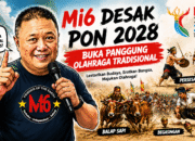 Mi6 Desak PON 2028 Buka Panggung Olahraga Tradisional