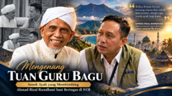 Ahmad Rizal Ramdhani Kenang Tuan Guru Bagu: Saya Kehilangan Sosok Ayah