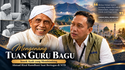 Ahmad Rizal Ramdhani Kenang Tuan Guru Bagu: Saya Kehilangan Sosok Ayah
