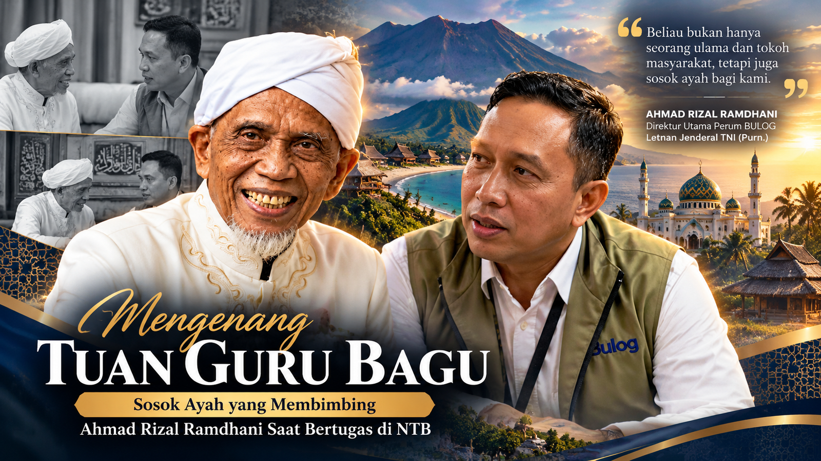 Ahmad Rizal Ramdhani Kenang Tuan Guru Bagu: Saya Kehilangan Sosok Ayah